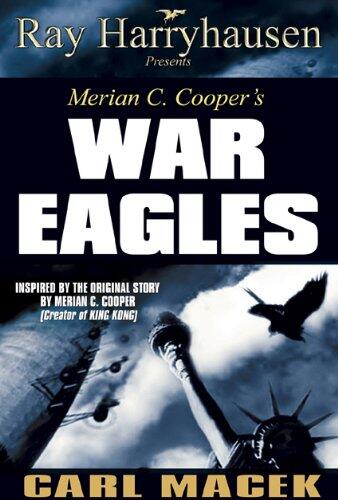 War Eagles: 6-cd set: Inspired by the Concept by Merian C. Cooper, Creator of King Kong