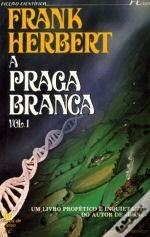 A Praga Branca I
