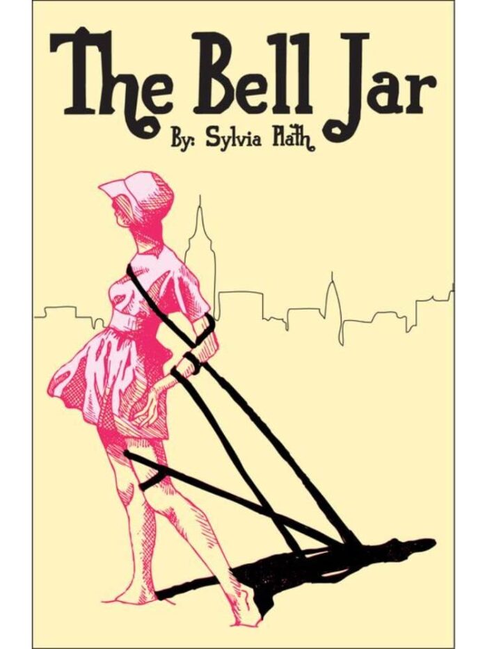 THE BELL JAR : BY Sylvia Plath