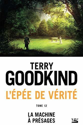 La Machine à présages: L'Épée de vérité, T12