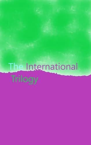 The International Trilogy