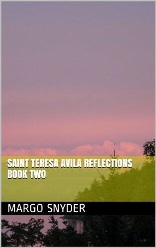 Saint Teresa Avila Interior Castle Reflections Book Two