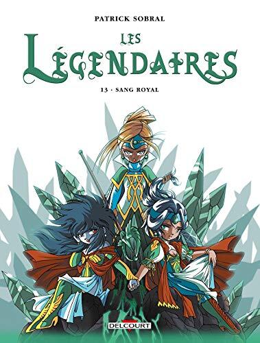 Les Légendaires (T13): Sang Royal