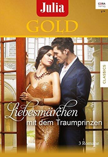 Liebesmärchen mit dem Traumprinzen: Ein Prinz für Shannon / Heiße Eroberung auf Santonos / Eine Affäre ist nicht genug