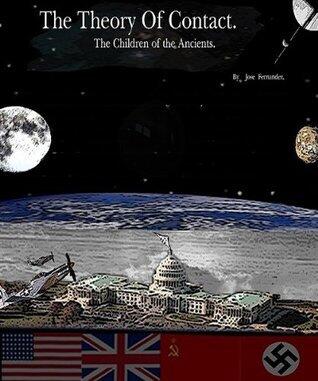 Theory of Contact. The Children of the Ancients.