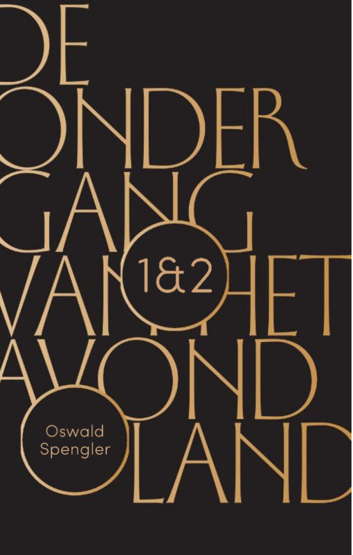 De Ondergang van het Avondland: Schets van een Morfologie van de Wereldgeschiedenis