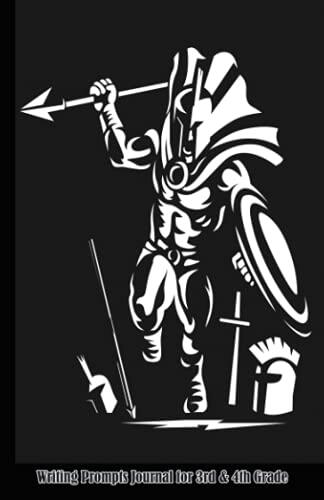 Writing Prompts Journal Grade 3-4 (Spartan gladiator warrior design) writing prompts for 3rd grade & 4th grade: 100 pages for 25 different locations, each with 30+ writing prompts scholastic