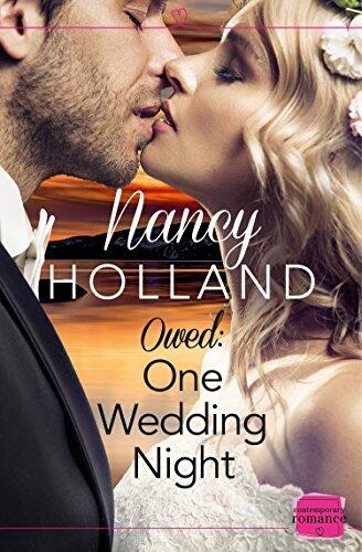 Owed: One Wedding Night: A Harlequin Presents Billionaire Contemporary Romance Novel