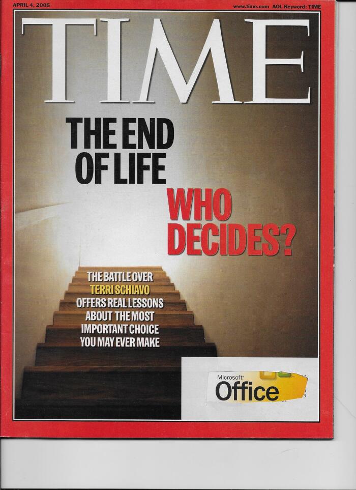 Time Magazine April 4 2005 The End of Life Who Decides? Terri Schiavo