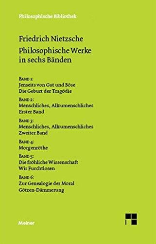Philosophische Werke in sechs Bänden (Philosophische Bibliothek 651656)