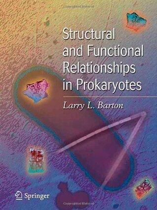 Structural and Functional Relationships in Prokaryotes