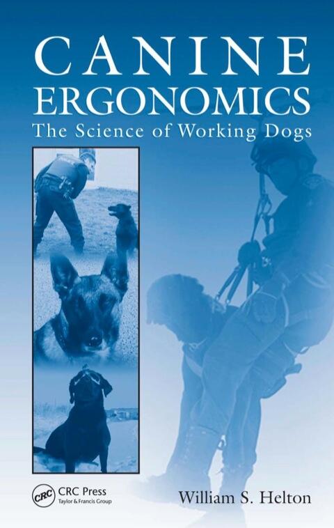 Canine Ergonomics: The Science of Working Dogs