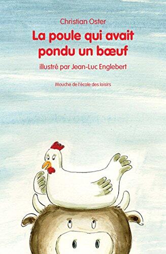 La poule qui avait pondu un bœuf