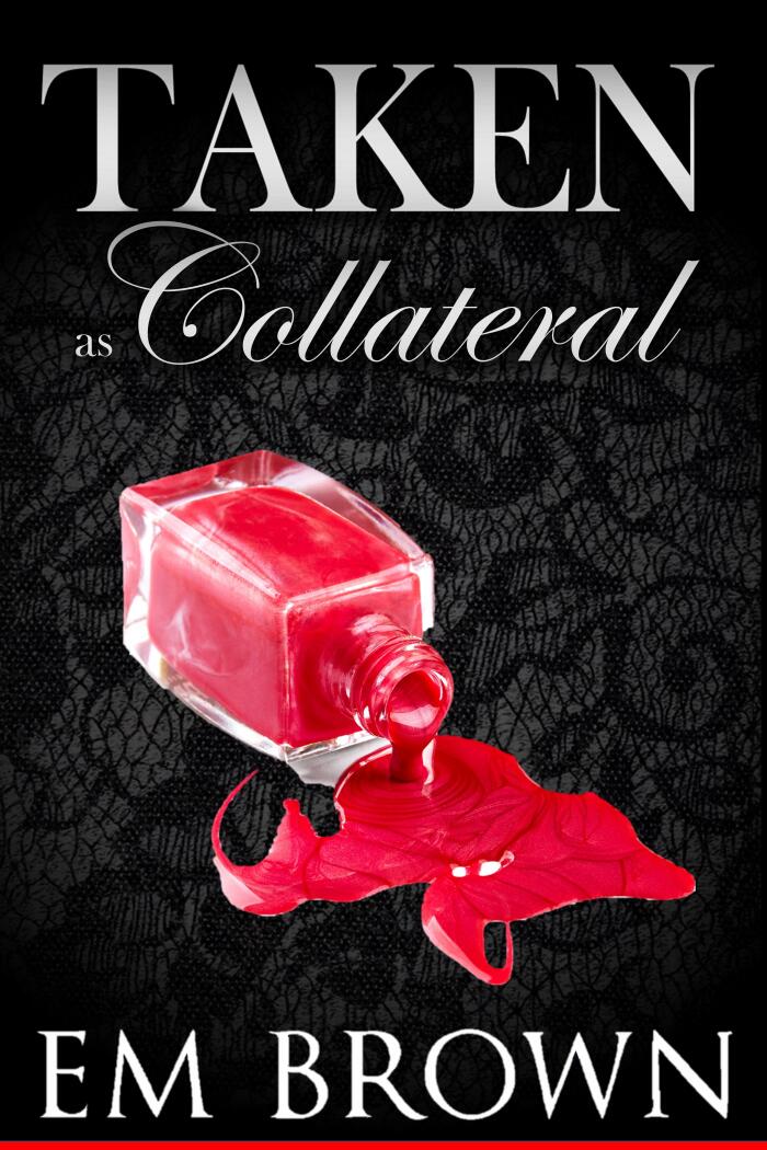 Taken As Collateral