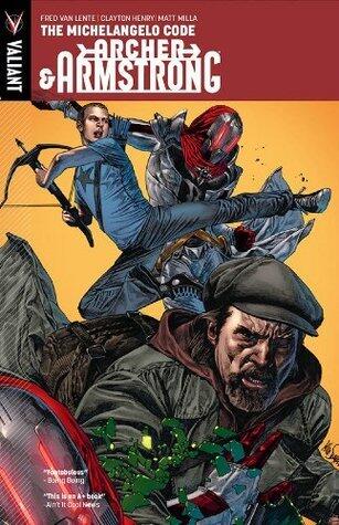Archer & Armstrong (Vol. 1): The Michelangelo Code