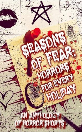 Seasons of Fear: Horrors for Every Holiday