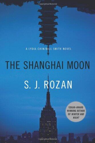 The Shanghai Moon: A Bill Smith/Lydia Chin Novel
