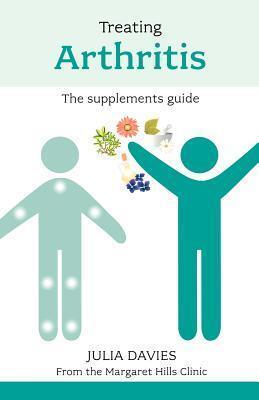 Treating Arthritis: The Supplements Guide