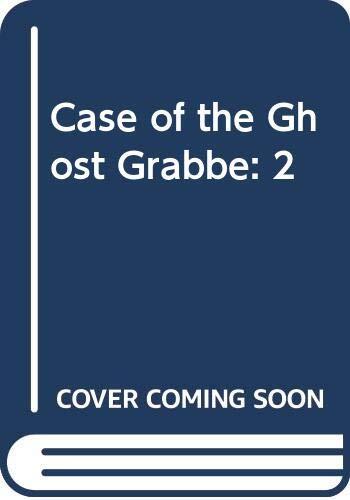 Case of the Ghost Grabbe: 2