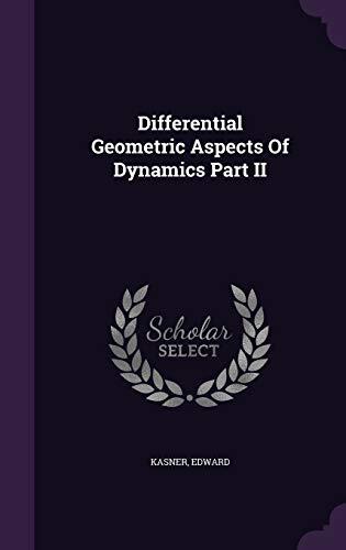 Differential Geometric Aspects Of Dynamics Part II