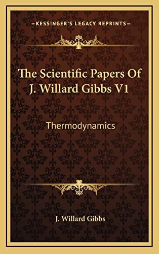 The Scientific Papers (Vol. 1): Thermodynamics