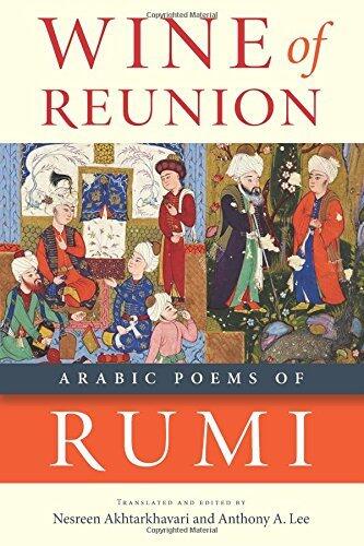 Wine of Reunion: Arabic Poems of Rumi