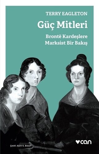 Güç Mitleri: Bronte Kardeşlere Marksist Bir Bakış
