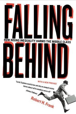Falling Behind: How Rising Inequality Harms the Middle Class (Wildavsky Forum Series Book 4)