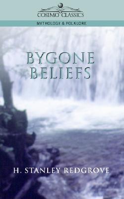 Bygone Beliefs