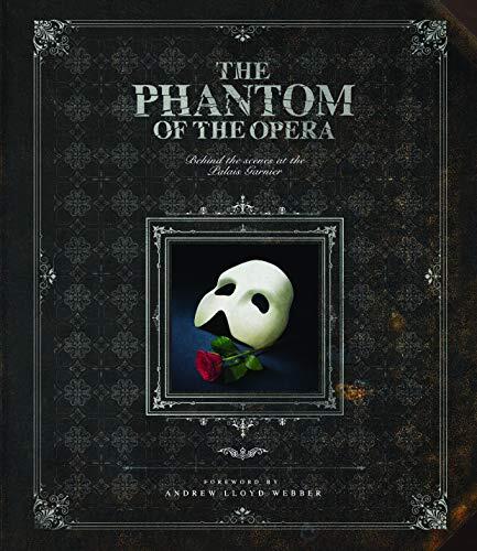 The Phantom of the Opera: Behind the Scenes at the Palais Garnier