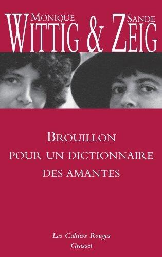 Brouillon pour un dictionnaire des amantes (Les Cahiers Rouges)