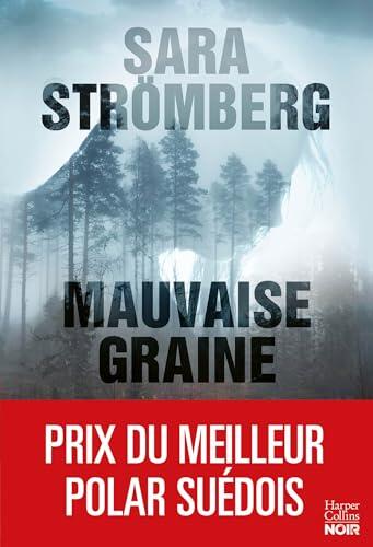 Mauvaise Graine: Couronné Meilleur Premier Roman de l'Année 2021