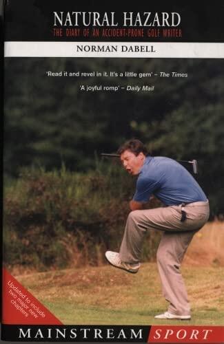 Natural Hazard: The Diary of an Accident-Prone Golf Watcher