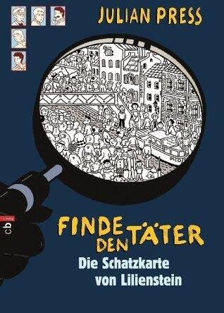 Finde den Täter - Die Schatzkarte von Lilienstein: Band 8 (Finde den Täter - Wimmelbild-Ratekrimis)
