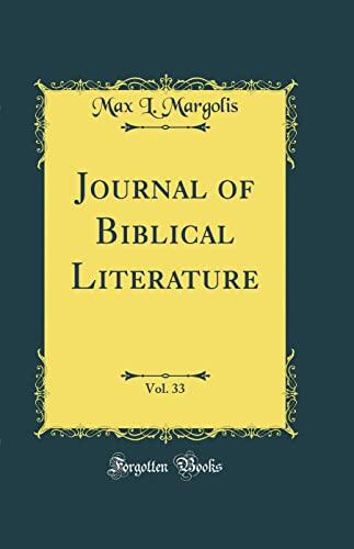 Journal of Biblical Literature (Vol. 33)