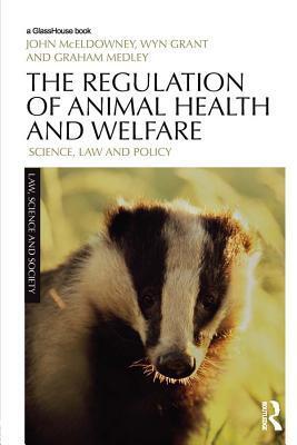 The Regulation of Animal Health and Welfare: Science, Law and Policy