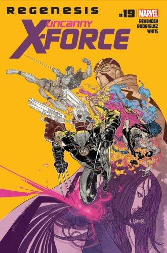 Uncanny X-force #19 "2nd Print Variant- The Aftermath of the Dark Angel Saga! A Member Lost! New Members Gained! An Avenger Discovers the Secret of X-force"