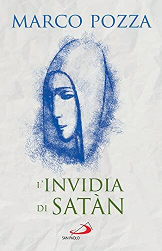 L'invidia di Satàn: Le quattro stagioni di Maria