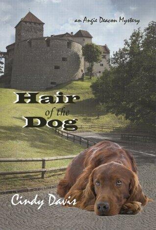 Hair of the Dog: Angie Deacon Mysteries