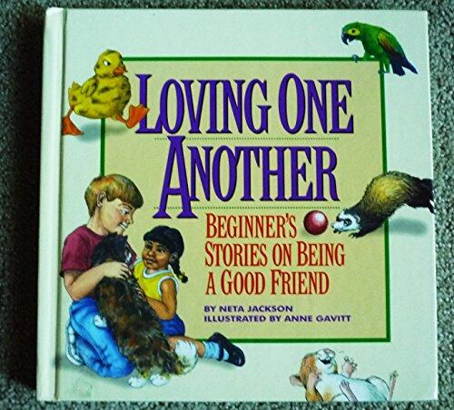 Loving One Another: Beginner's Stories on Being a Good Friend