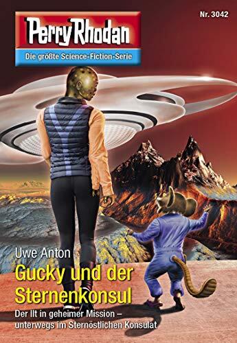 Perry Rhodan 3042: Gucky und der Sternenkonsul (Perry Rhodan-Zyklus 'Mythos')