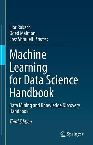 Machine Learning for Data Science Handbook: Data Mining and Knowledge Discovery