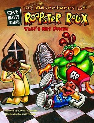 Steve Harvey Presents the Adventures of Roopster Roux (That's Not Punny)