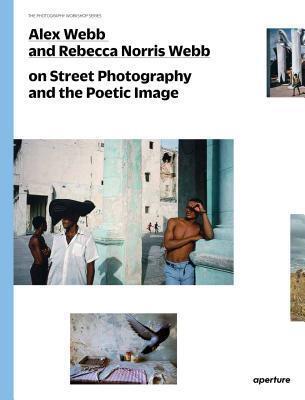 On Street Photography and the Poetic Image