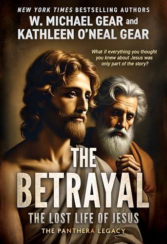 The Betrayal: The Lost Life of Jesus