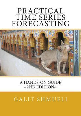 Practical Time Series Forecasting: A Hands-On Guide