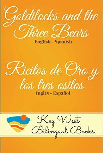 Goldilocks and the Three Bears - Ricitos de Oro y los tres ositos