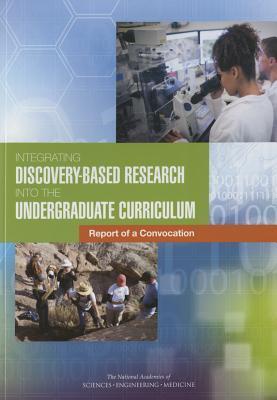 Integrating Discovery-Based Research into the Undergraduate Curriculum: Report of a Convocation