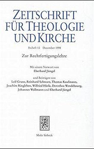 Zur Rechtfertigungslehre (Zeitschrift Fur Theologie Und Kirche. Beihefte)