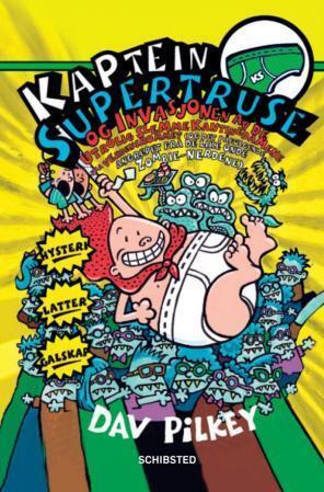 Kaptein Supertruse og invasjonen av de utrolig slemme kantinedamene fra verdensrommet